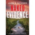 Naked Evidence: Crime Thrillers - Paperback