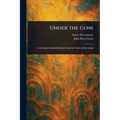 Under the Guns - Paperback