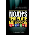 Noah''s Template of Enterprise Success - Paperback