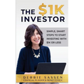 The $1K Investor: Simple, Smart Steps to Start Investing with $1K or Less - Paperback