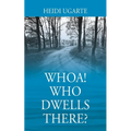 Whoa! Who Dwells There? - Paperback