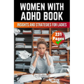 Women With ADHD Book: Insights and Strategies for Ladies - Paperback