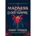 Madness of the Elder Vampire - Hardcover