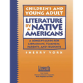Children's and Young Adult Literature by Native Americans: A Guide for Librarians, Teachers, Parents, and Students - Paperback