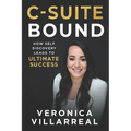 C-Suite Bound: How Self-Discovery Leads to Ultimate Success - Paperback