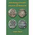 Irish Hammered Pennies of Edward IV and Richard III - Paperback