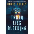 Truth Lies Bleeding - Paperback