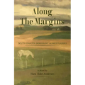 Along The Margins: South Dakota Immigrant Homesteaders - Paperback