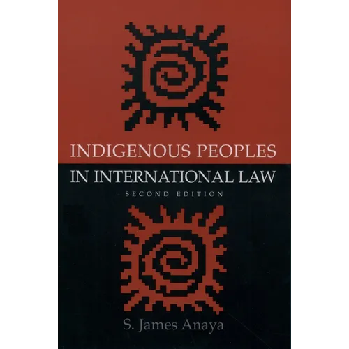 Indigenous Peoples in International Law - Paperback