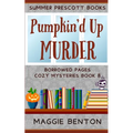 Pumpkin'd Up Murder - Paperback