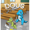Doug: The Dinosaur Bully - Hardcover