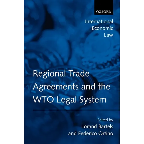 Regional Trade Agreements and the WTO Legal System - Paperback
