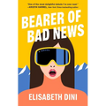 Bearer of Bad News - Hardcover