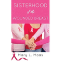 Sisterhood of the Wounded Breast - Paperback
