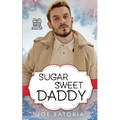 Sugar Sweet Daddy: An MM Age Play Romance - Paperback