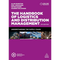 The Handbook of Logistics and Distribution Management: Understanding the Supply Chain - Hardcover