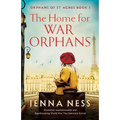 The Home for War Orphans: Absolutely unputdownable and heartbreaking World War Two historical fiction - Paperback