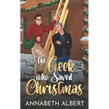 The Geek Who Saved Christmas - Paperback