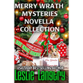 Merry Wrath Mysteries Novella Collection - Paperback