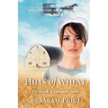 Hills of Wheat: The Amish of Lancaster - Paperback