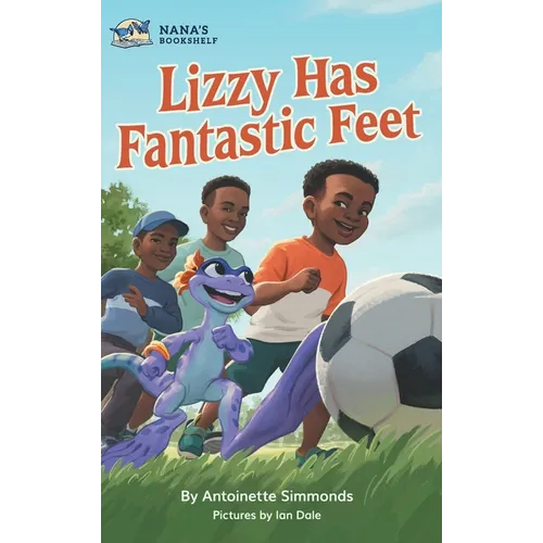 Lizzy Has Fantastic Feet - Hardcover