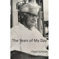 The Years of My Day - Paperback
