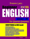 Preston Lee's Beginner English Lesson 1 - 20 For Spanish Speakers (British) - Paperback