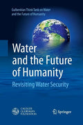Water and the Future of Humanity: Revisiting Water Security - Paperback