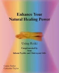 Enhance Your Natural Healing Powers Using Reiki - Paperback