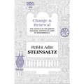 Change & Renewal: The Essence of the Jewish Holidays, Festivals & Days of Remembrance - Hardcover