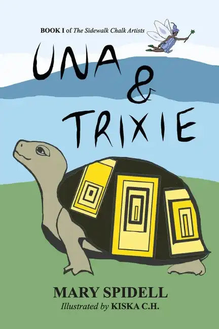 Una and Trixie: Book 1 of the Sidewalk Chalk Artists - Paperback