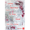 Living the Practice Vol. 2: Warrior of Love - Paperback