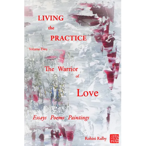 Living the Practice Vol. 2: Warrior of Love - Paperback