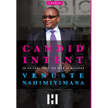 Candid Intent: An Odyssey From The Beeb To Baghdad - Hardcover