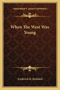 When The West Was Young - Paperback