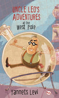 Uncle Leo's Adventures at the West Pole - Hardcover