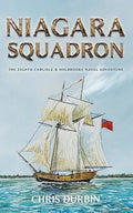 Niagara Squadron: The Eighth Carlisle & Holbrooke Naval Adventure - Paperback