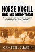 Horse Kogill and Mr Money-Man - Paperback