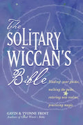 The Solitary Wiccan's Bible - Paperback