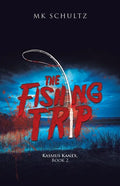 The Fishing Trip: Kassius Kanex, Book 2 - Paperback