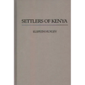 Settlers of Kenya - Hardcover