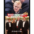 Murdaugh's Family Murder Case: Murdaugh Family Murder Case Investigation, Maggie and Paul Murdaugh Tragedy - Paperback