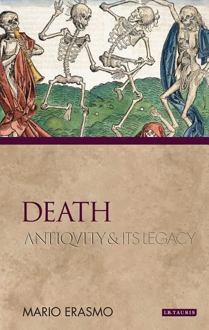 Death Antiquity and Its Legacy - Paperback