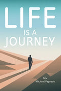 Life Is a Journey - Paperback