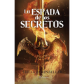 La Espada de Los Secretos / Blade of Secrets - Paperback