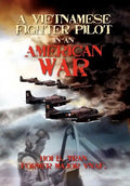 A Vietnamese Fighter Pilot in an American War - Hardcover