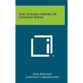 The Golden Hawks Of Genghis Khan - Hardcover