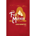 At the Feet of Mothers - Paperback