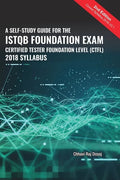 A Self-Study Guide For The ISTQB Foundation Exam Certified Tester Foundation Level (CTFL) 2018 Syllabus - Paperback