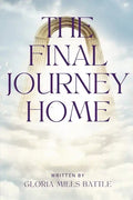 The Final Journey Home - Paperback